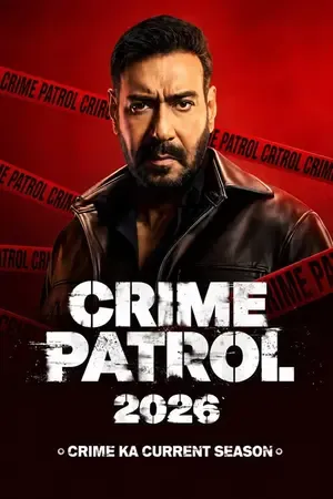 Crime Patrol 2026: Crime Ka Current Season 2026 Season 1 Hindi Sony-Liv Audio [EP - 08 ADDED]